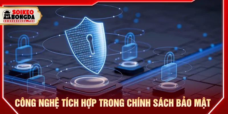 Các biện pháp hỗ trợ chính sách bảo mật hiện đại
