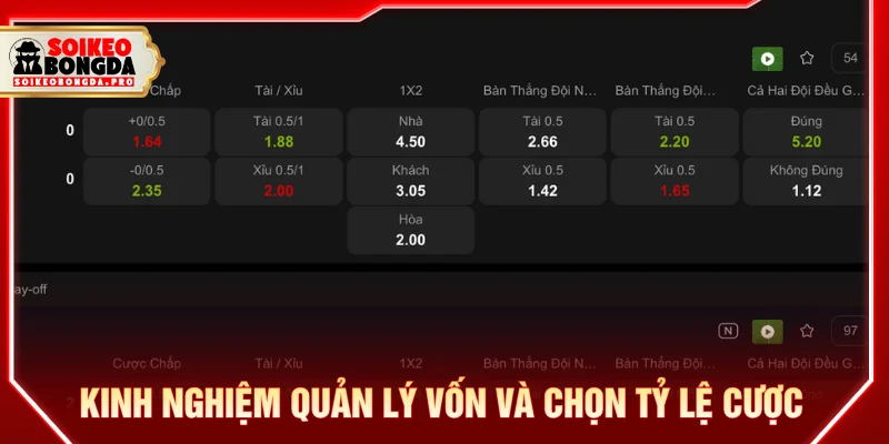Những loại kèo nào không nên đánh và kinh nghiệm quản lý vốn