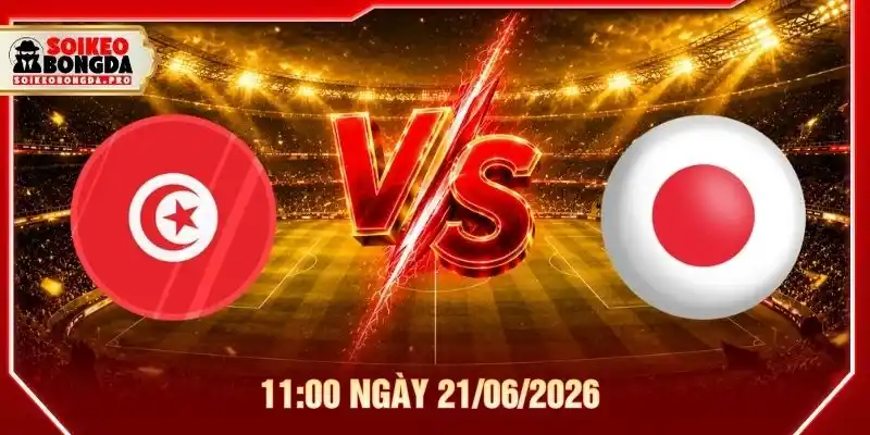 Soi Kèo Tunisia Vs Nhật Bản 11:00 Ngày 21/06/2026 - WC 2026